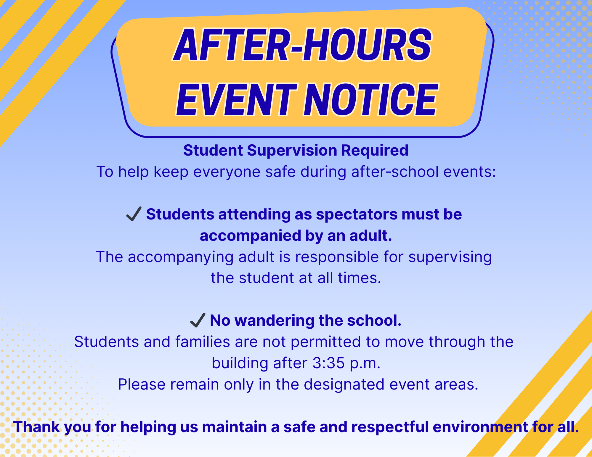 VISITOR NOTICE Welcome to Our School To keep all students safe and minimize disruptions to learning, please follow these procedures ALL VISITORS Sign in at the